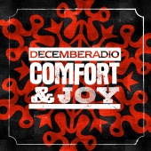 DecembeRadio - Comfort And Joy