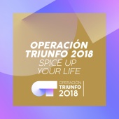 Operación Triunfo 2018 - Spice Up Your Life [Operación Triunfo 2018]