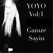 Gamze sayın - YOYO, Vol.1