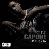 Young Capone - I'm Hot (feat. Da Brat, T.Waters, The Kid Slim, Pastor Troy) [Remix]
