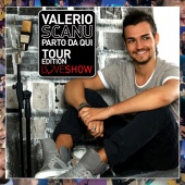 Valerio Scanu - Parto Da Qui [Tour Edition]
