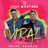 Joey Montana & Felipe Araújo - Viral Pisadinha