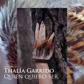 Thalía Garrido - Quien Quiero Ser