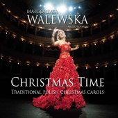Małgorzata Walewska - Christmas Time [Traditional Polish Christmas Carols]