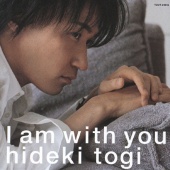Hideki Togi - I Am With You