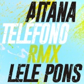 Aitana & Lele Pons - TELÉFONO [Remix]