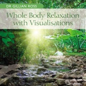 Dr Gillian Ross - Whole Body Relaxation with Visualisations