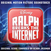 Henry Jackman - Ralph Breaks the Internet [Original Motion Picture Soundtrack]