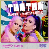 Francinne & Wanessa Camargo - Tum Tum [DJ MP4 & Anrok Remix]