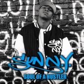 SunN.Y - Soul Of A Hustler