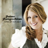 Jaime Jamgochian - Sing Of Our God [Performance Track]