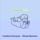 Carolina Durante & Amaia Romero - Perdona (Ahora Sí Que Sí)