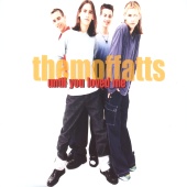 The Moffatts - Until You Loved Me