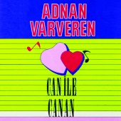 Adnan Varveren - Can ile Canan