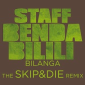 Staff Benda Bilili - Bilanga Skip&die Remix