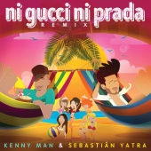 Kenny Man & Sebastián Yatra - Ni Gucci Ni Prada [Remix]