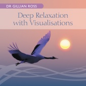 Dr Gillian Ross - Deep Relaxation with Visualisations