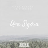 Silence & Air - Una Sigora (Piano Sonata in F Major)