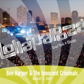 Ben Harper & Innocent Criminals - Live At Lollapalooza 2007: Ben Harper & The Innocent Criminals