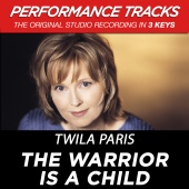 Twila Paris - The Warrior Is A Child [Performance Tracks]