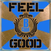B Code - Feel Good