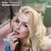 Andy LaToggo - Blonde Frau'n