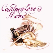 Courtney Love - Mono