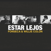 Fonseca - Estar Lejos (feat. Willie Colón)