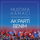 Mustafa Kamacı - Ak Parti Benim