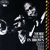 Clifford Brown & Max Roach Quintet - More Study In Brown
