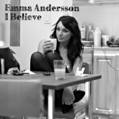 Emma Andersson - I Believe