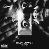 Badflower - Temper