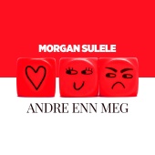Morgan Sulele - Andre Enn Meg