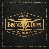Brooks & Dunn - Reboot...Brand New Man/Believe