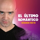 Gerardo Nieto - El Último Romántico