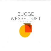 Bugge Wesseltoft - Playing