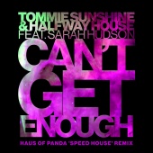 Tommie Sunshine - Can't Get Enough (Haus Of Panda 