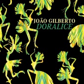 Joao Gilberto - Doralice