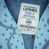 Alejandro Lerner - Todo a Pulmón (Versión 35 Aniversario)