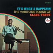 Clark Terry - It's What's Happenin' - The Varitone Sound Of Clark Terry