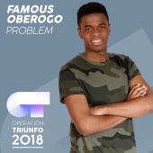 Famous Oberogo - Problem [Operación Triunfo 2018]