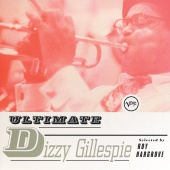 Dizzy Gillespie - Ultimate Dizzy Gillespie