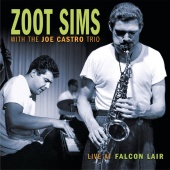 Zoot Sims & Joe Castro Trio - Live At Falcon Lair