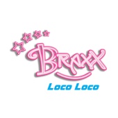 BRAXX - Loco Loco