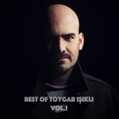 Toygar Işıklı - Best of Toygar Işıklı Vol.1 (Original Tv & Movie Soundtracks)