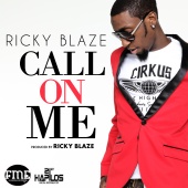 Ricky Blaze - Call on Me