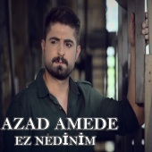 Azad Amedê - Ez Nedinim