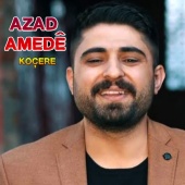 Azad Amedê - Koçere