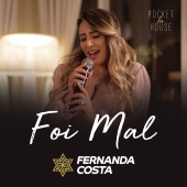 Fernanda Costa - Foi Mal