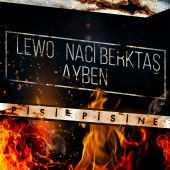 Lewo - Pisi Pisine (feat. Naci Berktaş, Ayben)  